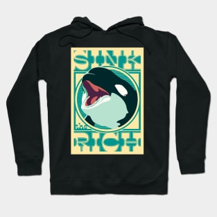 Sink the Rich Hoodie